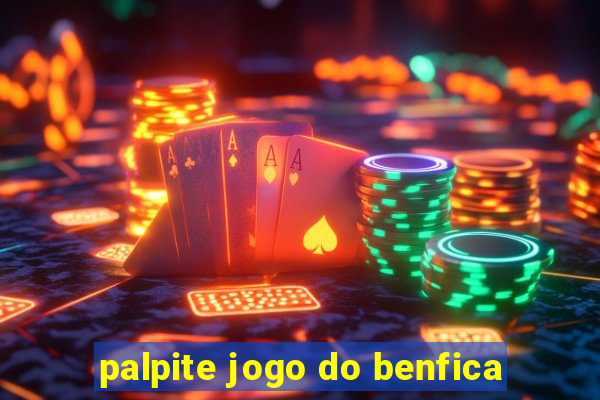 palpite jogo do benfica